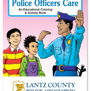 Custom Coloring Book: Police Officers Care